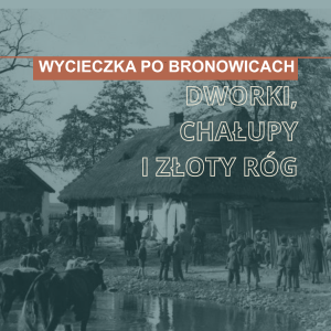 Wycieczka po Bronowicach