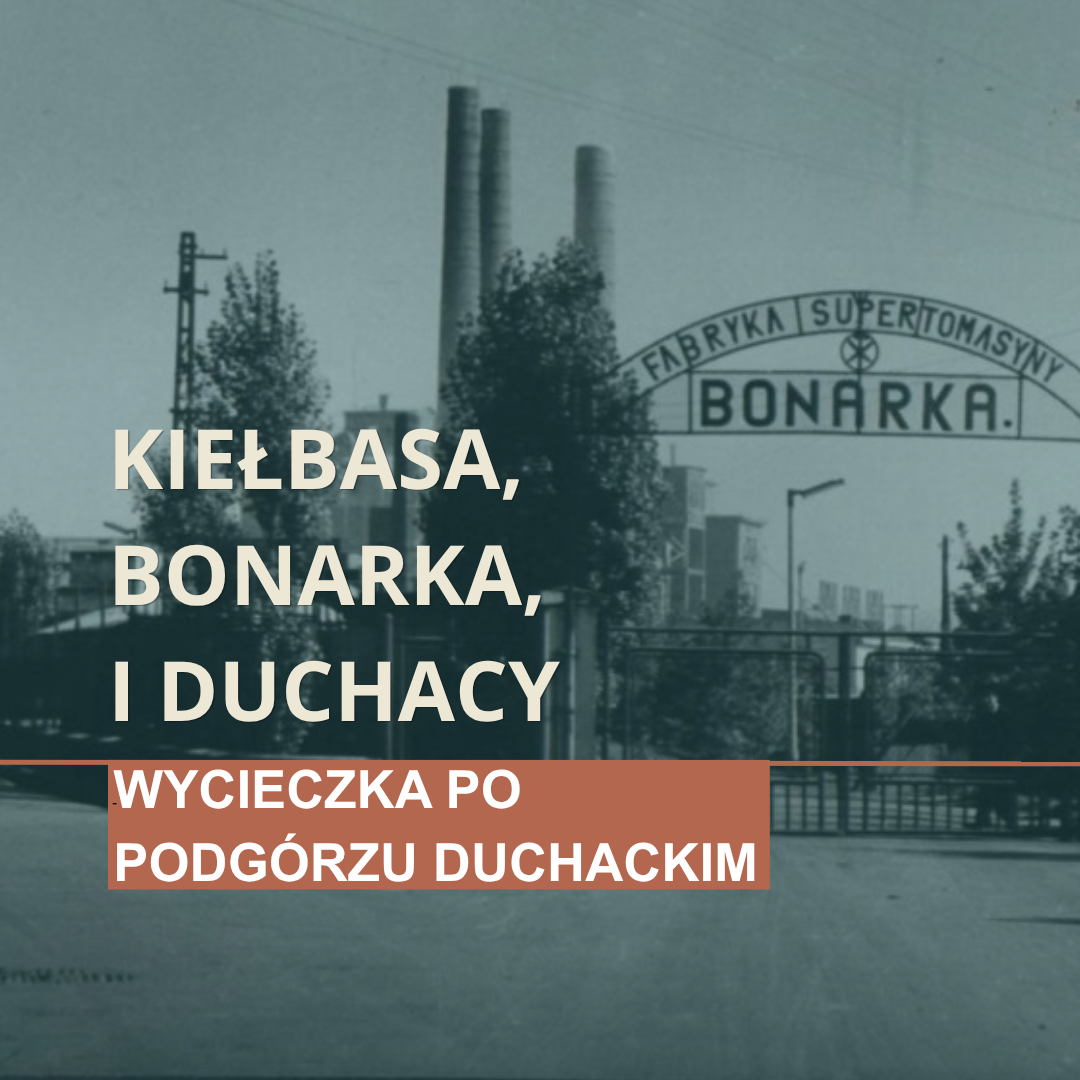 Wycieczka po Podgórzu Duchackim